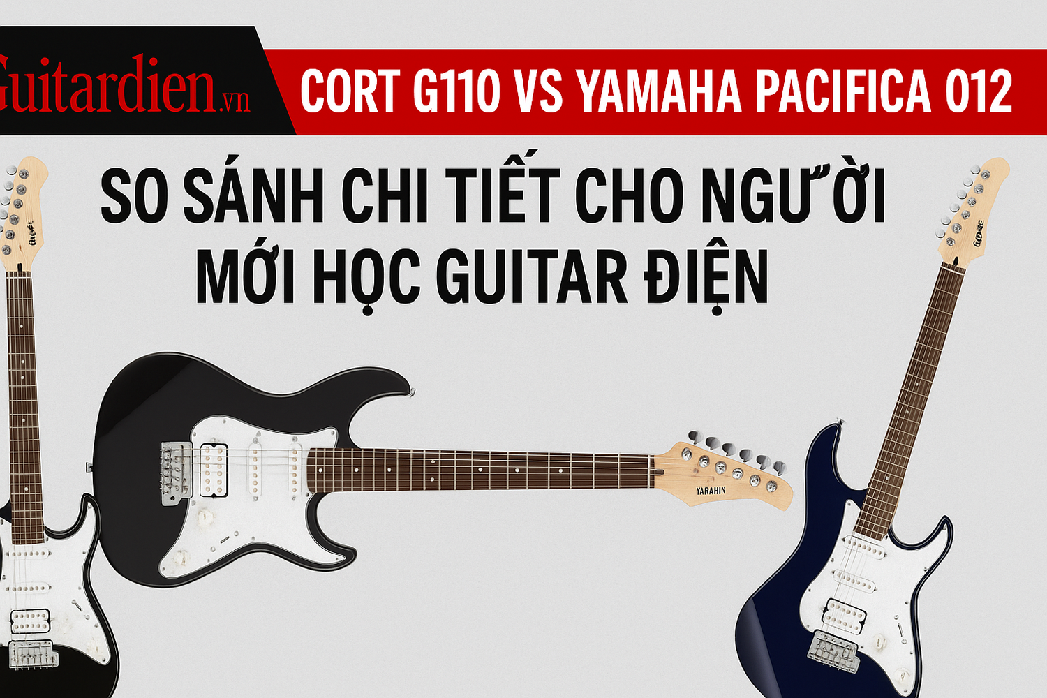 So Sánh Cort G110 và Yamaha PAC012