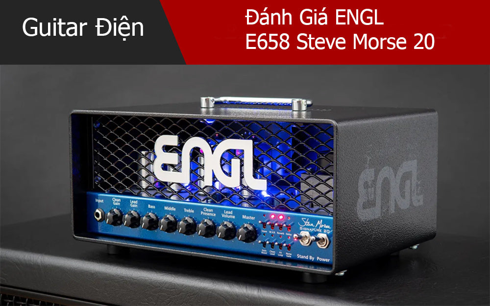 Đánh Giá ENGL E658 Steve Morse 20