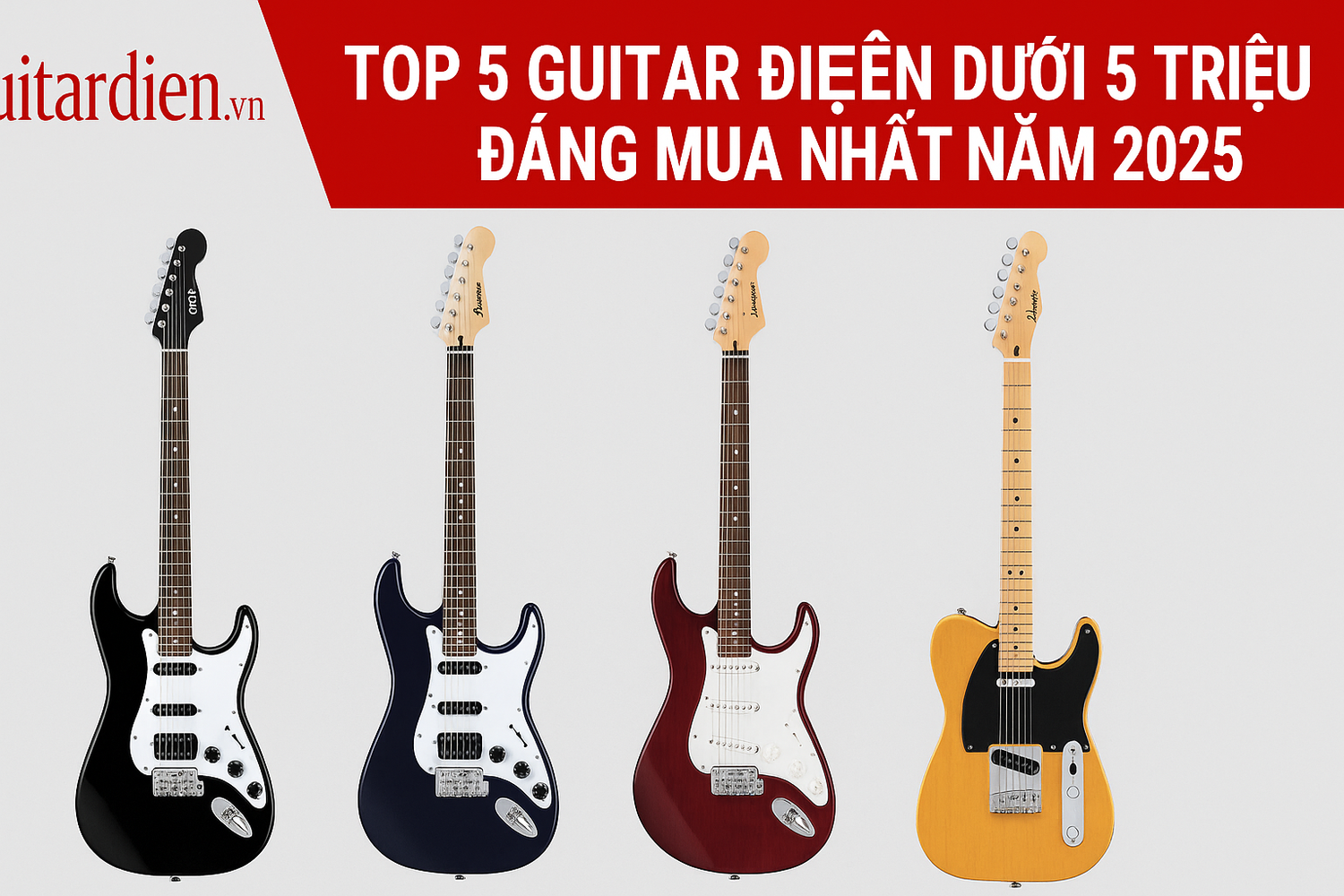 Top 5 Đàn Guitar Điện Dưới 5 Triệu Đáng Mua Nhất