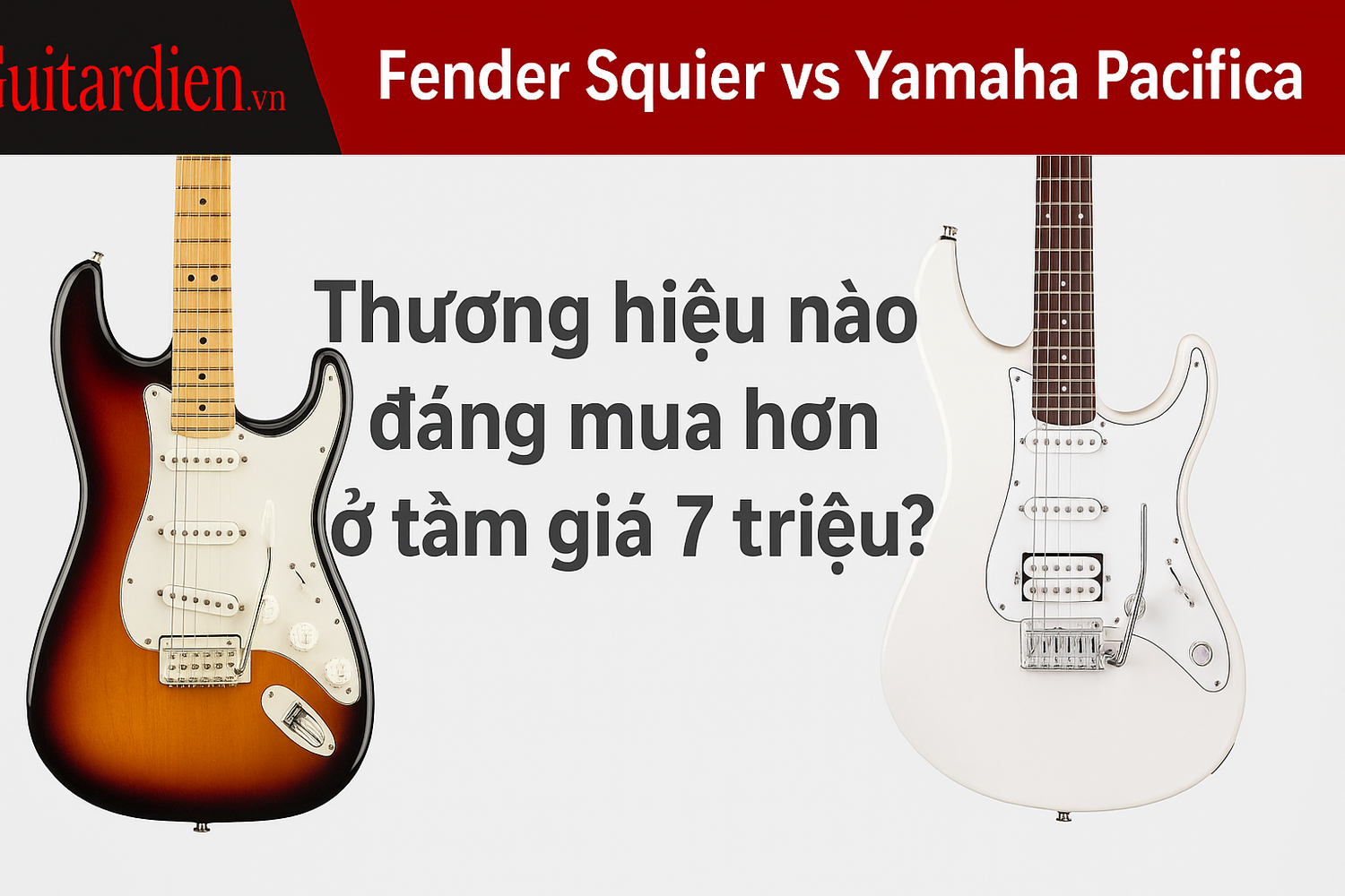 So Sánh Fender Squier vs Yamaha Pacifica